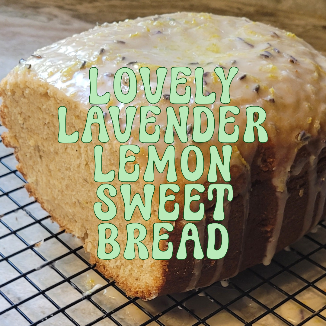 Lovely Lavender Lemon Sweet Bread - 2lb